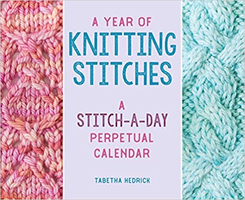 A Year of Knitting Stitches